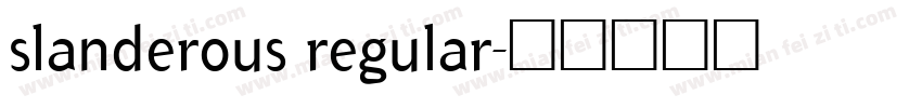 slanderous regular字体转换
